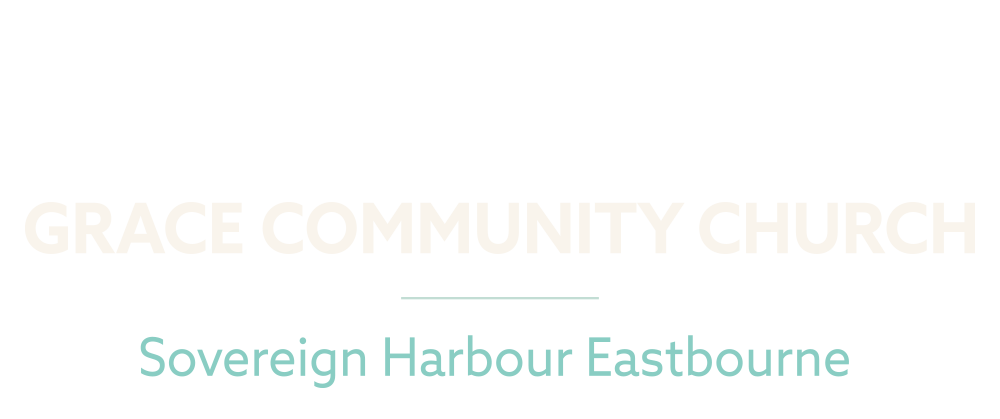 Welcome to Grace Community Church, Sovereign Harbour, Eastbourne